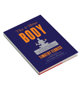 The 4 Hour Body An Uncommon Guide to Rapid Fat Loss