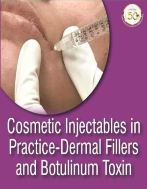 Cosmetic Injectables in Practice Dermal Filler and Botulinum 2022