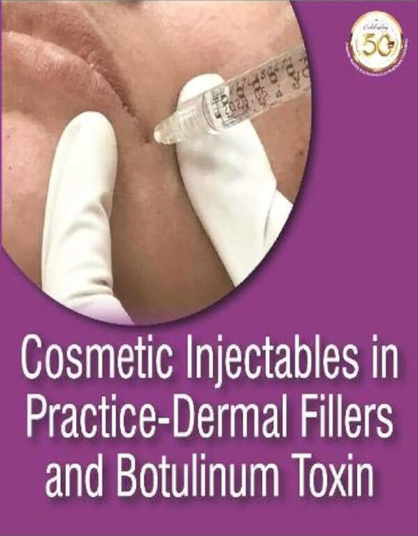 Cosmetic Injectables in Practice Dermal Filler and Botulinum 2022