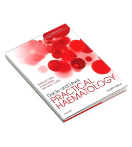 Dacie and Lewis Practical Haematology A Comprehensive Guide