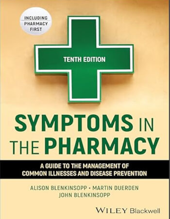 Symptoms in the Pharmacy A Guide to the Management of Common Illnesses