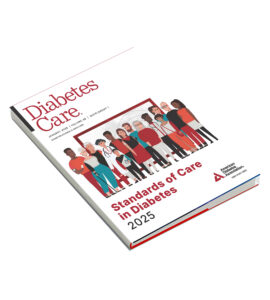The American Diabetes Association (ADA) Standards of Care in Diabetes 2025